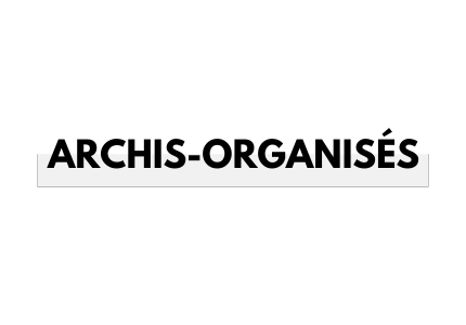 Archis-Organisés